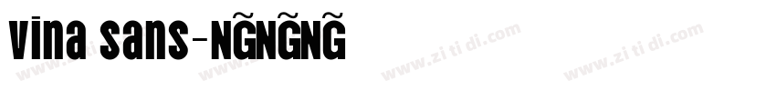 Vina Sans字体转换
